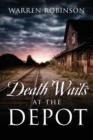 Image for Death Waits At The Depot