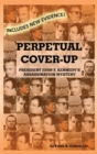 Image for Perpetual Cover-Up : President John F. Kennedy&#39;s Assassination Mystery