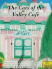 Image for The Cats of the Valley Cafe