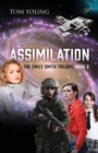 Image for Assimilation : The Emily Smith Trilogy, Book 2