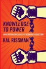 Image for Knowledge to Power : Understanding &amp; Overcoming Addiction