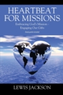 Image for Heartbeat for Missions : Embracing God&#39;s Mission - Engaging Our Gifts - Study Guide Included