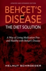 Image for Beh?et&#39;s Disease/The Diet Solution : A Way of Living Medication Free and Healthy with Beh?et&#39;s Disease