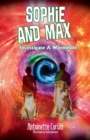 Image for Sophie and Max Investigate a Wormhole