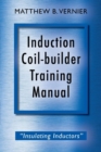 Image for Induction Coil-builder Training Manual