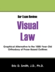 Image for Bar Exam Review : Visual Law - Graphical Alternative to the 1000-Year-Old Orthodoxy of Prose-Based Outlines