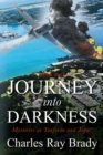 Image for JOURNEY INTO DARKNESS: Mysteries at Tanforan and Topaz