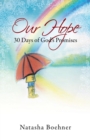 Image for Our Hope : 30 Days of God&#39;s Promises