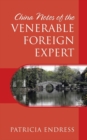 Image for China Notes of the Venerable Foreign Expert