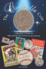 Image for The Cinderella Coin : A Beginner&#39;s Guide for Treasure Hunting on the Internet