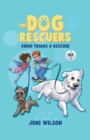Image for The Dog Rescuers : Kiddo Trains A Rescuer