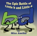 Image for The Epic Battle of Little b and Little d