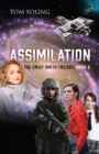 Image for Assimilation: The Emily Smith Trilogy, Book 2