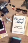 Image for Passport to the World : Looking Back While Moving On