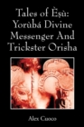 Image for Tales of E?u : Yoruba Divine Messenger And Trickster Orisha