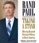 Image for Taking a stand  : moving beyond partisan politics to unite America