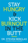 Image for Stay Hungry &amp; Kick Burnout in the Butt