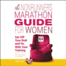 Image for The Nonrunner&#39;s Marathon Guide for Women LIB/E