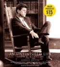 Image for An Unfinished Life : John F. Kennedy 1917-1963