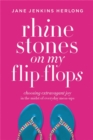 Image for Rhinestones on my flip-flops  : how to make life choices that sparkle and shine