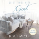 Image for Quiet Times with God Devotional : 365 Daily Inspirations