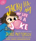 Image for The Jacky Ha-Ha: My Life Is a Joke LIB/E