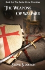 Image for The Weapons of Warfare : The Center Circle Chronicles