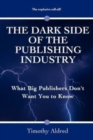 Image for The Dark Side of the Publishing Industry