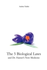Image for The 5 Biological Laws and Dr. Hamer&#39;s New Medicine