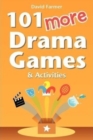 Image for 101 more drama games and activities