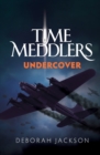 Image for Time Meddlers Undercover