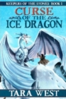 Image for Curse of the Ice Dragon : Keepers of the Stones