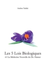 Image for Les 5 Lois Biologiques et la Medecine Nouvelle du Dr.Hamer