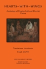 Image for Hearts with Wings : Anthology of Persian Sufi and Dervish Poetry
