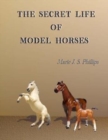 Image for The Secret Life of Model Horses