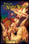 Image for Behold the Night Wind : The Night Wind Saga, Volume Five