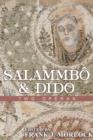 Image for Salammbo &amp; Dido