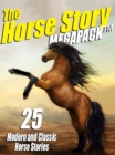 Image for Horse Story Megapack: 25 Exciting Equine Tales, Old and New