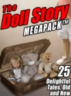 Image for Doll Story Megapack: 25 Delightful Tales, Old and New