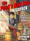 Image for Peck&#39;s Bad Boy MEGAPACK (TM): 9 Classic Books