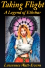 Image for Taking Flight: A Legend of Ethshar