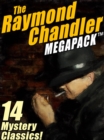 Image for Raymond Chandler MEGAPACK (TM): 14 Clasic Mysteries