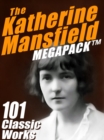Image for Katherine Mansfield Megapack: 101 Classic Works