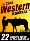Image for Third Western Megapack: 20 Modern and Classic Tales
