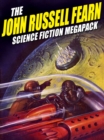 Image for John Russell Fearn Science Fiction Megapack: 25 Golden Age Stories