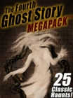 Image for Fourth Ghost Story MEGAPACK (TM): 25 Classic Haunts!