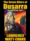Image for Seven Altars of Dusarra: The Lords of Dus, Book 2