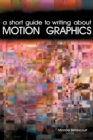 Image for A Short Guide to Writing About Motion Graphics