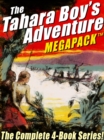 Image for Tahara, Boy Adventurer MEGAPACK (TM): The Complete 4-Book Series!