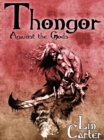 Image for Thongor Against the Gods: Thongor of Lemuria #3